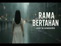 🔥 RAMA BERTAHAN | Swastamita Clasik Pop Rock | NOSTALGIA COVER | Vokal Penuh Penghayatan