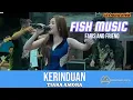 Download Lagu KERINDUAN -TIARA AMORA -FISH MUSIC - DHEHAN PRO LIVE KEDAMEAN GRESIK
