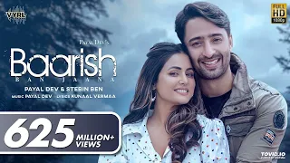 baarish ban jaana official video payal dev stebin ben hina khan shaheer sheikh kunaal vermaa