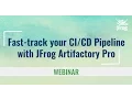 Download Lagu [Webinar] Fast-track your CI/CD pipeline with JFrog Artifactory Pro