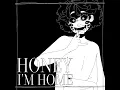 Honey I'm Home - Ghost and Pals