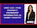 How Can I Find Property Ownership Information in Horry County