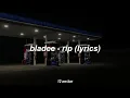 bladee - rip