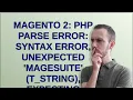 MAGENTO 2 PHP Parse error syntax error unexpected MageSuite T - STRING expecting function
