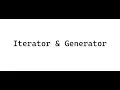 Python da iterator va generator