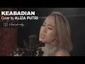 Download Lagu KEABADIAN - REZA ARTAMEVIA (COVER BY ALIZA PUTRI )  | TRIBUTE TO REZA ARTAMEVIA