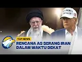 Lagu Trump Siap Serang Iran! Fasilitas Nuklir dan Rudal Jadi Target - [TOP NEWS]
