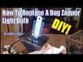 DIY How To Replace a Bug Zapper Light Bulb