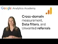 2 3 Filter data and hide unwanted referrals in Google Analytics - Analytics Academy on Skillshop