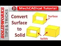 Solidworks II Convert Surface to Solid in Solidworks