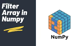 Filter Array Numpy Library Python Tutorial