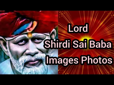 Download MP3 Shirdi Sai Baba Images~God Sai Baba Images~Lord Shirdi Sai Baba Images Photos and God Sai Baba