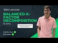 3669 Balanced K-Factor Decomposition Leetcode Weekly Contest 465