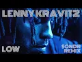 Download Lagu Lenny Kravitz - Low (Sondr Remix)