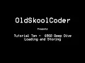 Tutorial Ten - 6502 Deep Dive Loading and Storing