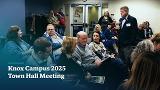 Knox Campus 2025 Town Hall Meeting