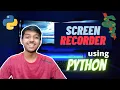 How to create a SCREEN RECORDER using PYTHON