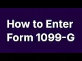 Filing Unemployment Benefits 1099-G How I Enter Form 1099-G on FreeTaxUSA Full Guide