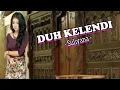 Download Lagu Suliyana - DUH KELENDI (Official Music Video)