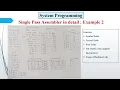 Single-Pass Assembler Explained with Example 2 System Programming