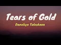 Download Lagu Tears of Gold (cover) || Daneliya Tuleshova || Lyrics Video