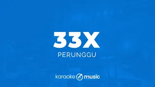 33x perunggu karaoke version 