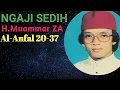 Download Lagu Ngaji Sedih_H. Muammar ZA_Qori Internasional | Qs. Al-Anfal 20-37.