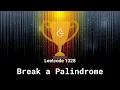 Leetcode 1328 Break a Palindrome