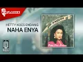 Download Lagu Hetty Koes Endang - Naha Enya (Official Karaoke Video)