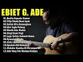 LAGU TAHUN 90 an | EBIET G. ADE | LAGU KENANGAN
