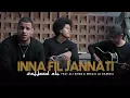 Download Lagu Sajjaad Ali feat Ali Kribo \u0026 Mikail Al Rabbdia - Inna Fil Jannati (Sholawat Cover)