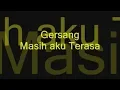 Download Lagu Gersang Masih Aku Terasa