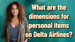What are the dimensions for personal items on Delta Airlines