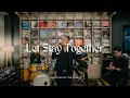 Download Lagu Let Stay Together | Live Music Cover 