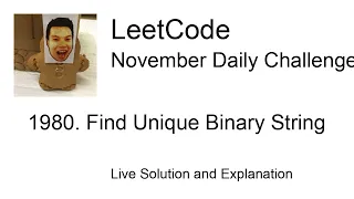 Daily Leetcode Nov 16 2023 - 1980 Find Unique Binary String