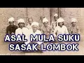 Download Lagu Asal Mula/Sejarah Suku Sasak Lombok.