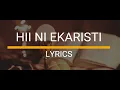 HII NI EKARISTI   LYRICS