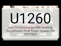 DTC U1260 Lost Communication With Auxiliary Transmission Fluid Pump - Honda CRV 2017-2022