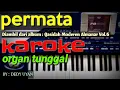 Lagu PERMATA ~ QASIDAH MODEREN ALAMANAR KAROKE ( COVER ) KORG PA 800