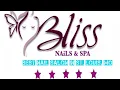 BLiSS Nails Spa St Louis Perfect 5 Star Review by Elizabeth Nahriri