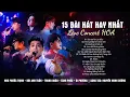 Download Lagu Đã Sai Từ Lúc Đầu, Tháng Mấy Em Nhớ Anh - 15 Ca Khúc Nhạc Trẻ Hay Nhất Trong Live Concert HOA