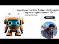 Supercharge Your Data Analysis with Pandas LangChain Python Tutorial
