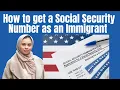 How to Get a Social Security Number as an Immigrant Navigating the SSN Process for USA Immigrants