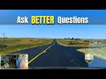 Are You Asking the Wrong Question I Was