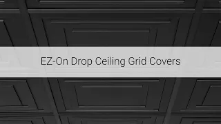 EZ-On Drop Ceiling Grid Covers by Ceilume
