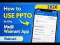 How To Use PPTO On Me Walmart App 2026 Guide
