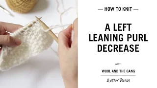 Left leaning Purl decrease