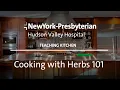 Download Lagu Teaching Kitchen: Cooking with Herbs 101