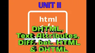 DHTML Text Attributes Difference bet HTML DHTML