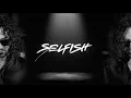 Download Lagu Ali Gatie - Selfish (Official Lyric Video)